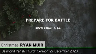 Revelation 12: 1-6 - Prepare for Battle - Jesmond Parish Church - Sermon - Clayton TV