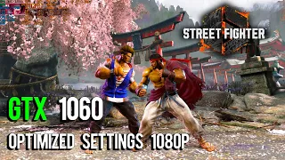 Street Fighter 6 | GTX 1060 | Optimized Settings 1080P