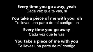 ♥ Every Time You Go Away ♥ Cada Vez Que Te Vas ~por Paul Young - Letra en inglés y español