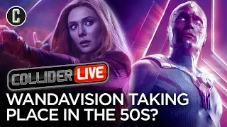 Could Scarlet Witch/Vision Series Take Place in the 50's? - Collider Live #122