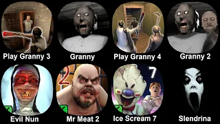 Granny, Granny Chapter 2, Play Granny 3, Play Granny 4, Evil Nun, Mr Meat 2, Ice Scream 7, Slendrina