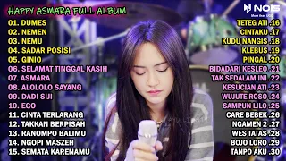 HAPPY ASMARA "DUMES, NEMEN" FULL ALBUM TERBARU 2023