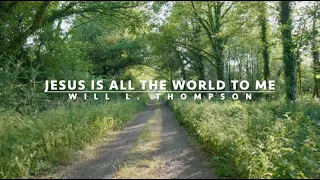 Jesus is All the World to Me | Songs and Everlasting Joy