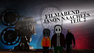 FILMABEND À LA JASON NAACHEES TEIL 2