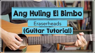 Ang Huling El Bimbo Guitar Tutorial - Eraserheads | EASY CHORDS + STRUMMING