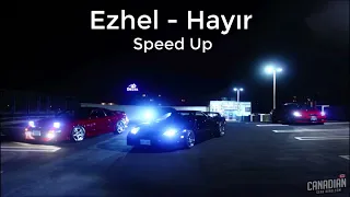 Ezhel - Hayır (Speed Up)