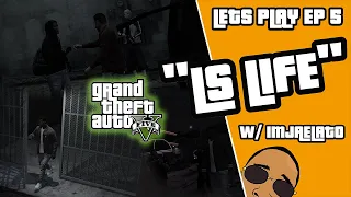 LS Life Episode 5- Its Robbing Season!! (GTA 5 Lets Play)