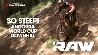 SO STEEP! Vital RAW Vallnord, Andorra UCI World Cup Downhill Day 2