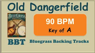 Old Dangerfield bluegrass backing track 90 BPM