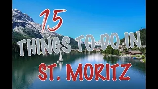 Top 15 Things To Do In St. Moritz, Switzerland