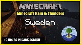 🎧 Minecraft Rain & Thunders | Sweden | Minecraft Music | 10 Hours in Dark Screen