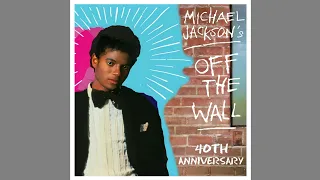 Michael Jackson - Off The Wall (Alternate Mix) | Off The Wall: 40th Anniversary (Audio HQ)