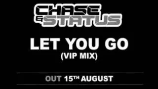 Chase  Status - Let You Go (VIP Mix)