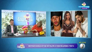 Neymar dança hit de Zé Felipe e web relembra treta - A HORA DA VENENOSA MINAS