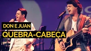 Don e Juan - Quebra cabeça (Clipe Oficial)