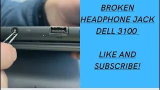 Dell 3100 ChromeBook Broken headphone jack Fix
