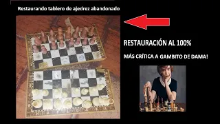 Restaurando tablero de ajedrez mientras hago una critica a Gambito De Dama! (Sin spoilers)