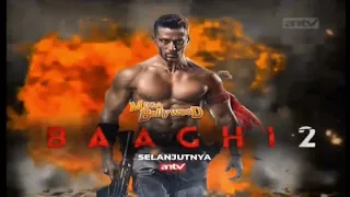 Promo ANTV Selanjutnya Mega Bollywood : Baaghi 2