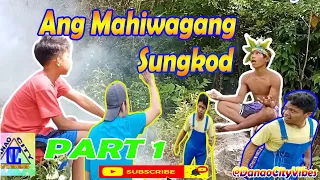 ANG MAHIWAGANG SUNGKOD (PART 1) I @DanaoCityVibes