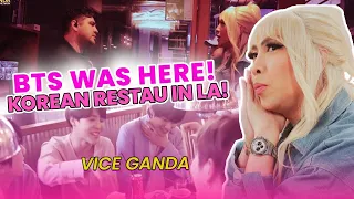 BTS was here! Korean Restau in LA! | VICE GANDA