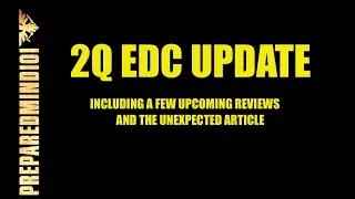 2Q EDC Gear Update (with upcoming reviews and a surprise) - Preparedmind101
