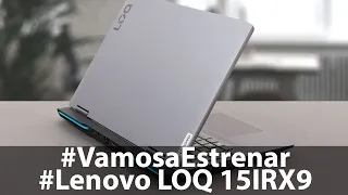 Vamos a Estrenar Lenovo LOQ 15" - Corei7 14700HX