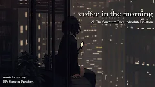 Coffee in the Morning  |  Absolute Isolation Lo-Fi [ AI: The Somnium Files ] | SENSE OF FREEDOM EP