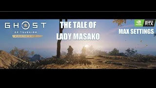 [Ghost of Tsushima] The Tale of Lady Masako Playthrough - Maxed Out with DLSS Quality Settings