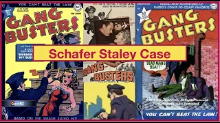 Schaffer-Staley Case | GangBusters