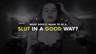 What is a slut (in a good way)?