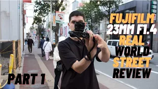 The EVERYTHING lens - Fujifilm 23mm 1.4 Real World Street Review PART 1