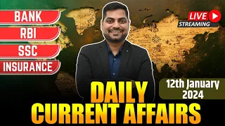 12th January 2024 Current Affairs Today | Daily Current Affairs | News Analysis Kapil Kathpal