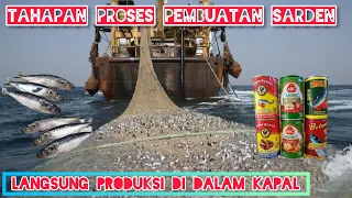 LUAR BIASA PABRIK SARDEN CANGGIH!! Di Atas Kapal Ikan Langsung Jadi Kaleng