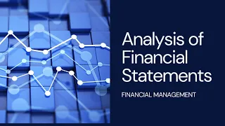 Analysis of Financial Statements | Financial Management 1002