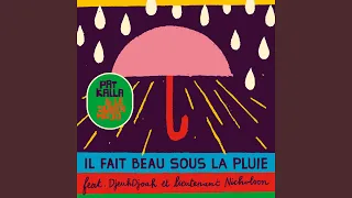 Il fait beau sous la pluie