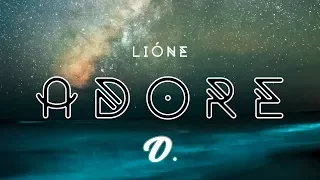 LIÓNE - Adore