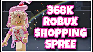 368K+ ROBUX  Shopping Spree!!🤑 ROBLOX