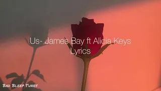 Us- James Bay ft. Alicia Keys (Lyrics)