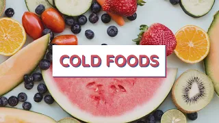 Cold Foods in Chinese Medicine