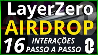 Estratégia Profissional para o AIRDROP LayerZero: Interagindo com 16 Protocolos (Passo a Passo).