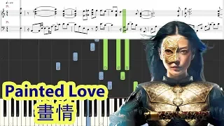 [Piano Tutorial] Painted Love | 畫情 (Painted Skin The Resurrection | 畫皮 2) - Bella Yao | 姚贝娜