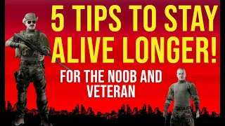 5 Tips To Stay Alive Longer - Escape From Tarkov