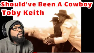 Toby Keith - Should’ve Been A Cowboy | REACTION