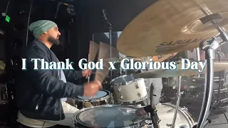 I Thank God x Glorious Day / Forward City Music / Chris Garcia
