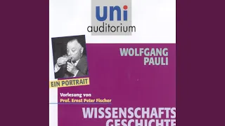 Kapitel 4 - Wissenschaftsgeschichte: Wolfgang Pauli