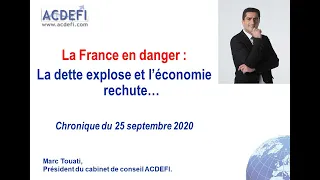 La France en danger : la dette publique explose et l’activité économique rechute...