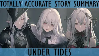 Totally Accurate Story Summary - Under Tides [Arknights]