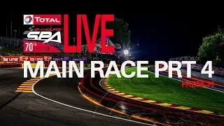 Part 4 - Final  - The Total 24 Hours Spa 2018 - French