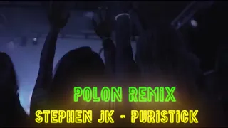 Stephen Jk - Puristick ( Polon Remix)