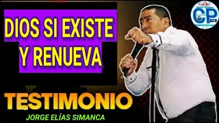 (TESTIMONIO) DIOS SI EXISTE Y RENUEVA PASTOR JORGE ELÍAS SIMANCA.